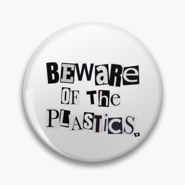 Item preview, Beware of the plastics  designed and sold by Nowednesday.