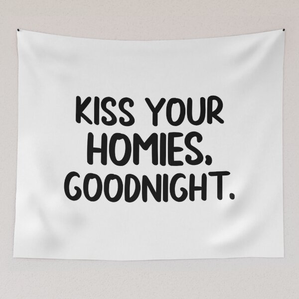 Item preview, Kiss Your Homies Goodnight designed and sold by Hairball-Pets.