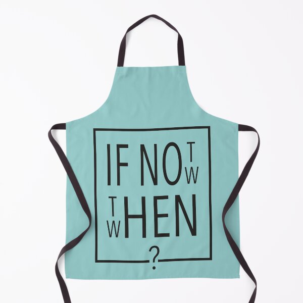 Item preview, If not now, then when? designed and sold by CareofPosters.