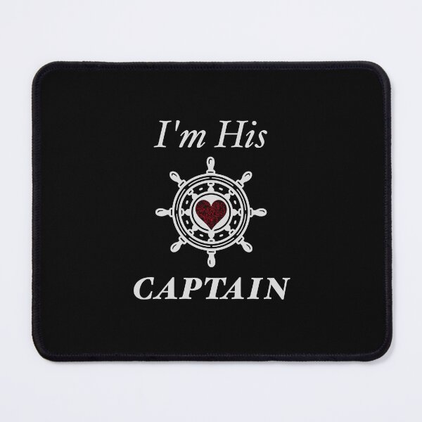 Item preview, I'm His Captain designed and sold by ZapTeesDesign.