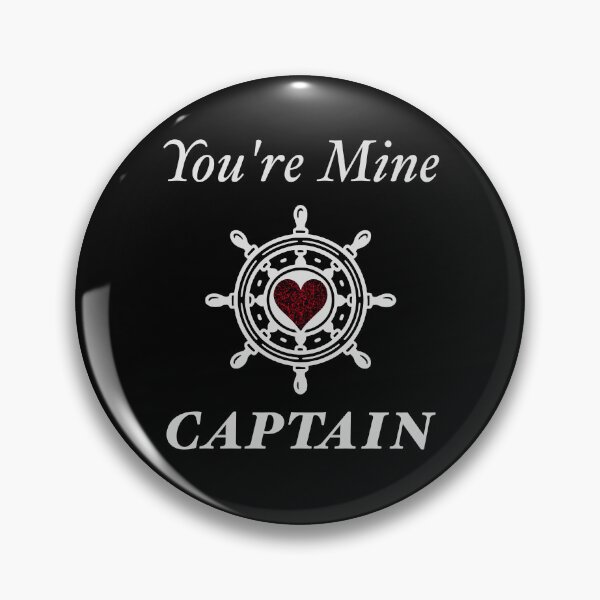 Item preview, You're Mine Captain designed and sold by ZapTeesDesign.