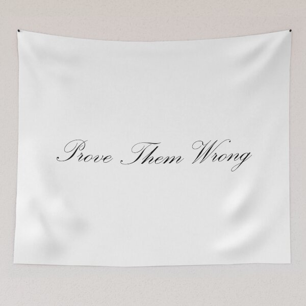 Item preview, Prove Them Wrong designed and sold by 101univers.