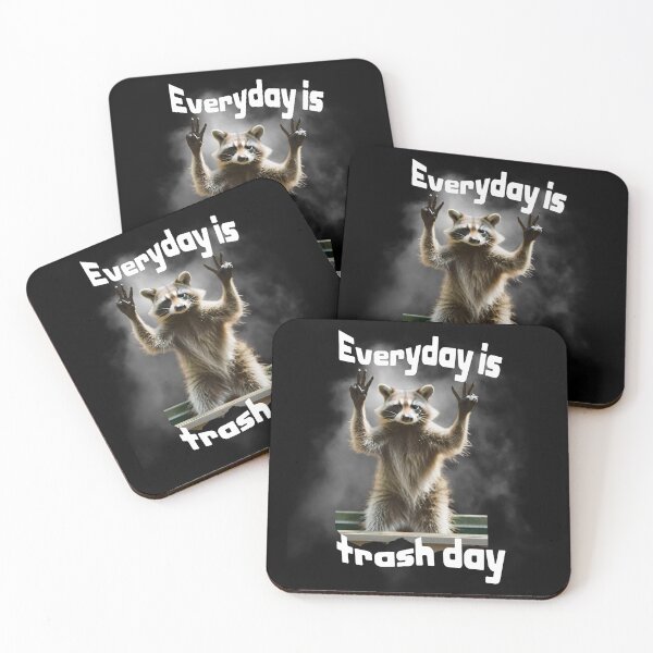 Item preview, Everyday is trash day- funny raccoon saying, funny saying designed and sold by Tanuja  Sharma.