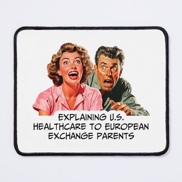 Item preview, Explainig U.S. healthcare to European exchange parents designed and sold by Silurostudio.
