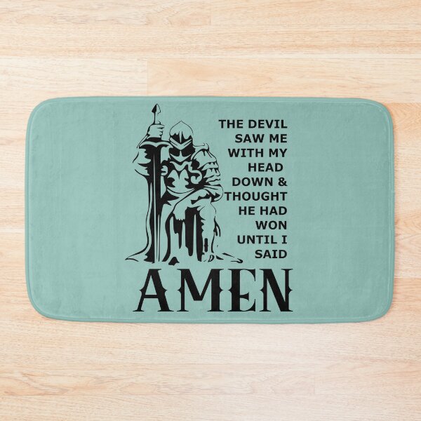 Item preview, The Devil Saw Me With My Head Down And Thought He Had Won Until I Said Amen designed and sold by TheHelpingCat.