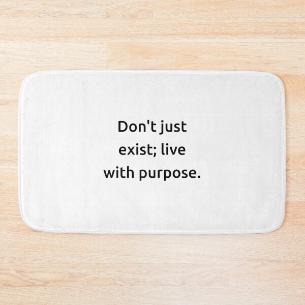 Item preview, Don't just exist; live with purpose. designed and sold by IMCDT.