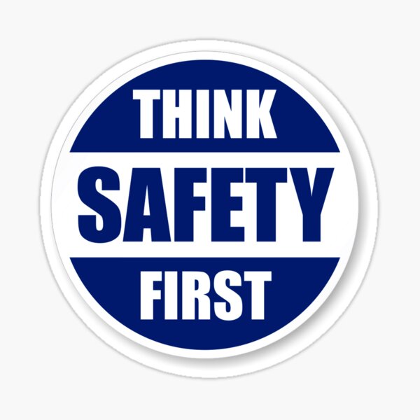 Think Safety First Sticker OSHA Safety Business Sign Decal Label D234