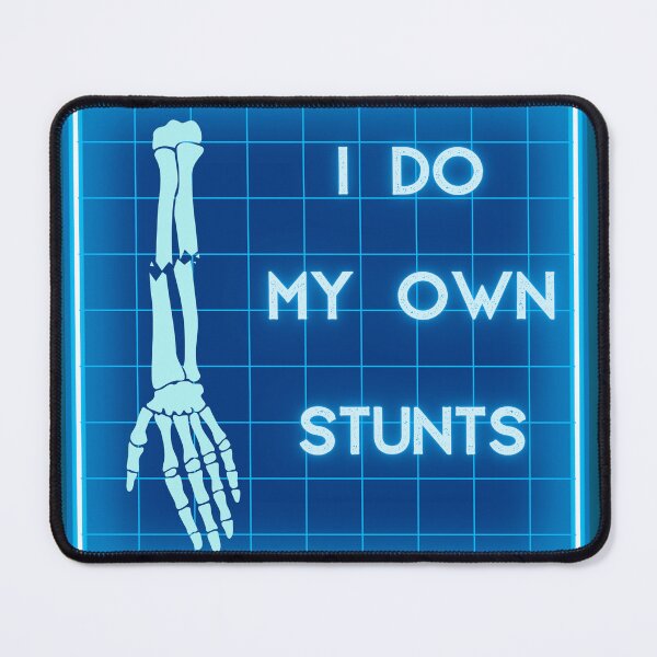 Item preview, I do my own stunts designed and sold by Kate Made ART.