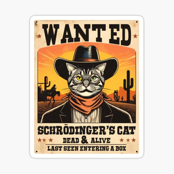 Artikel-Vorschau von Schrödingers Katze Wilder Westen Steckbrief - Wissenschaft Humor, designt und verkauft von artColourized.