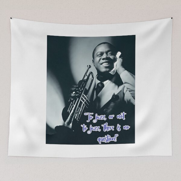 Item preview, Louis Armstrong - To jazz or not to jazz, there is no question. designed and sold by TheRubberOnion.