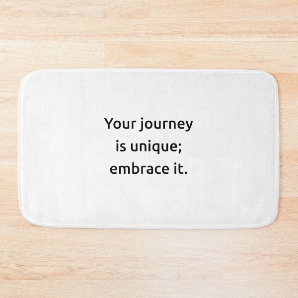 Item preview, Your journey is unique; embrace it. designed and sold by IMCDT.