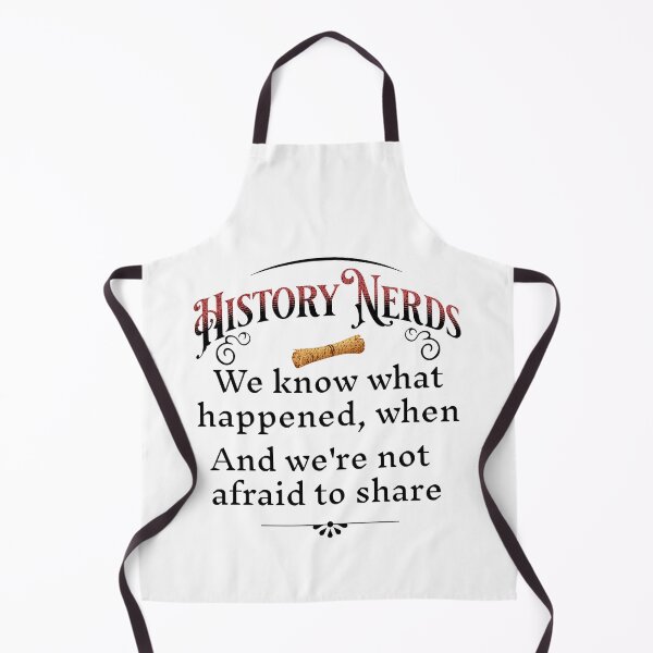 Item preview, History Nerds Geeks Vintage Scroll Funny Humorous Quote White designed and sold by PrintFanDesign.