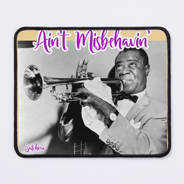 Item preview, Louis Armstrong - Satchmo - Aint misbehavin designed and sold by TheRubberOnion.