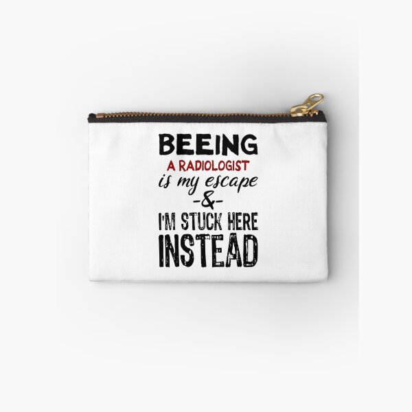 Item preview, Beeing A Radiologist is my escape designed and sold by BYNDART.