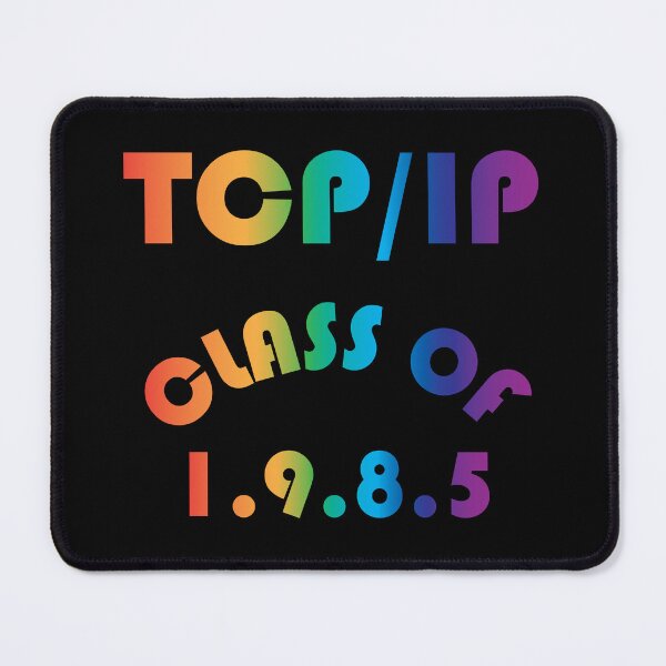 Item preview, TCP/IP - Class of 1.9.8.5 designed and sold by geekshirt-io.