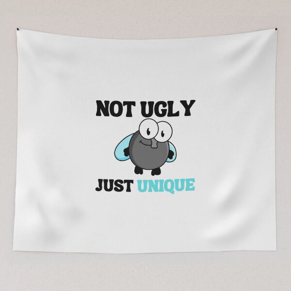 Item preview, Not ugly just UNIQUE (fly) designed and sold by VonLogaart.