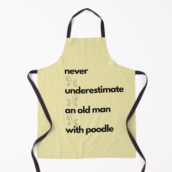 Item preview, Never underestimate an old man with poodle designed and sold by ShamblesShirts.
