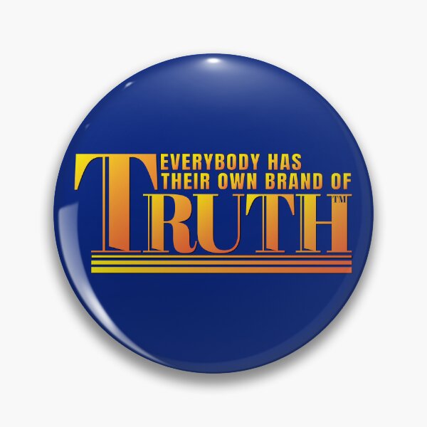 Item preview, Everybody has their own Brand of Truth Slogan designed and sold by Harlake.