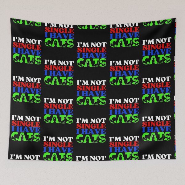 Item preview, I Am Not Single I Have Cats  | A Meowy Valentine designed and sold by McThingummy.
