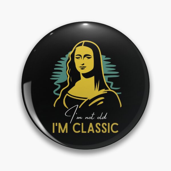 Item preview, I`m Not Old I`m Classic designed and sold by Anniko Art Studio.