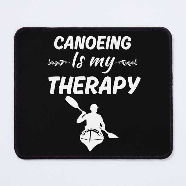 Item preview, Canoeing is my therapy, funny canoeing sport fan quote sayings designed and sold by NBSStore.