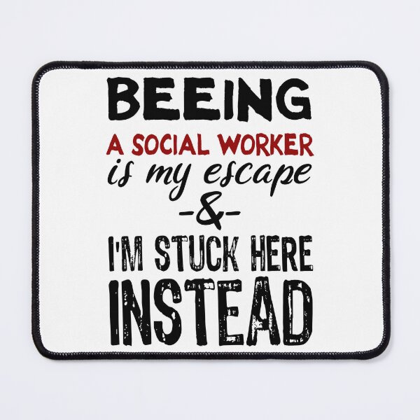 Item preview, Beeing A Social Worker is my escape designed and sold by BYNDART.