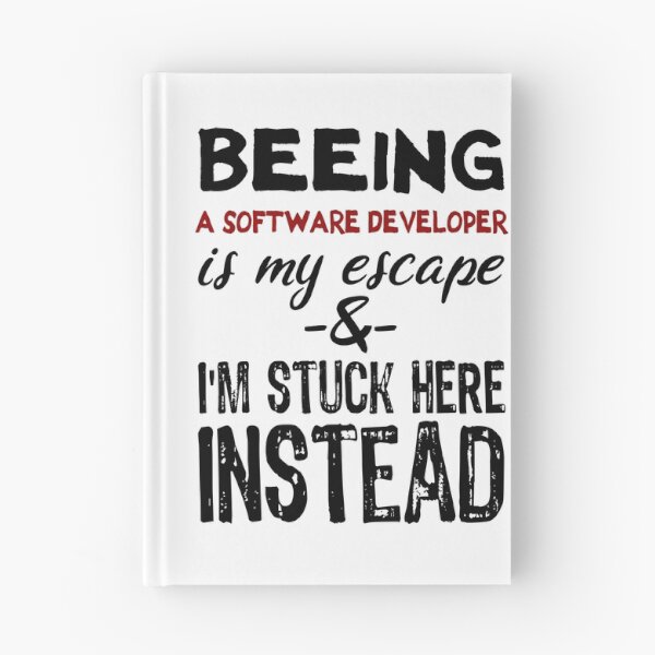 Item preview, Beeing A Software Developer is my escape designed and sold by BYNDART.