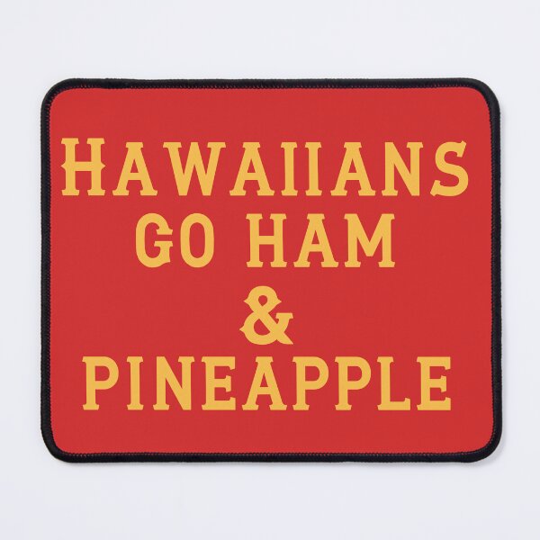 Item preview, Hawaiians Go Ham designed and sold by D2Kvirus.
