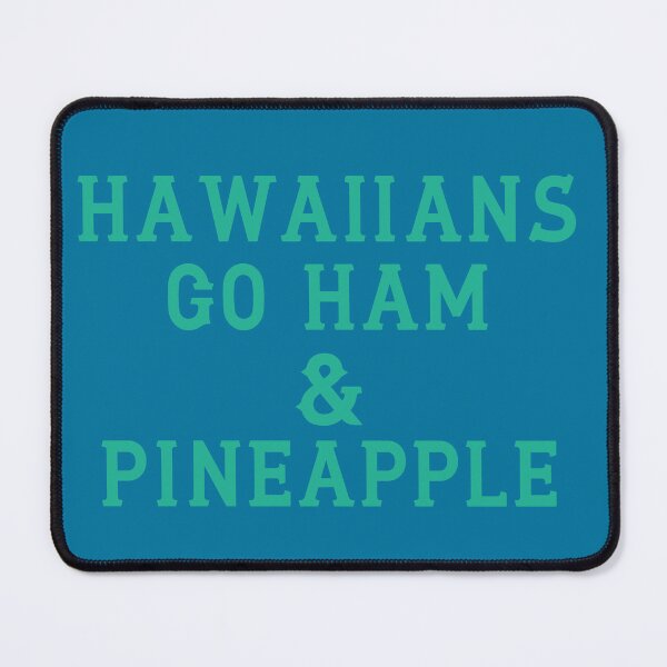 Item preview, Hawaiians Go Ham designed and sold by D2Kvirus.