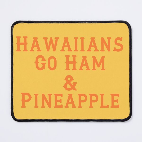 Item preview, Hawaiians Go Ham designed and sold by D2Kvirus.