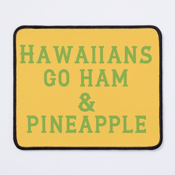 Item preview, Hawaiians Go Ham designed and sold by D2Kvirus.
