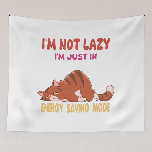 Item preview, I'm not lazy I'm just In Energy Saving Mode designed and sold by SimpleP.