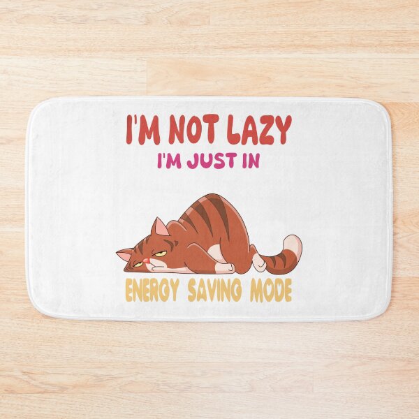 Item preview, I'm not lazy I'm just In Energy Saving Mode designed and sold by SimpleP.