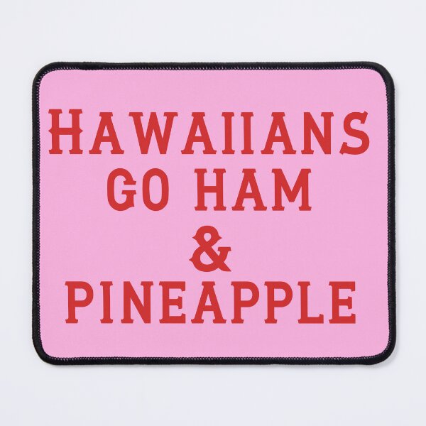 Item preview, Hawaiians Go Ham designed and sold by D2Kvirus.