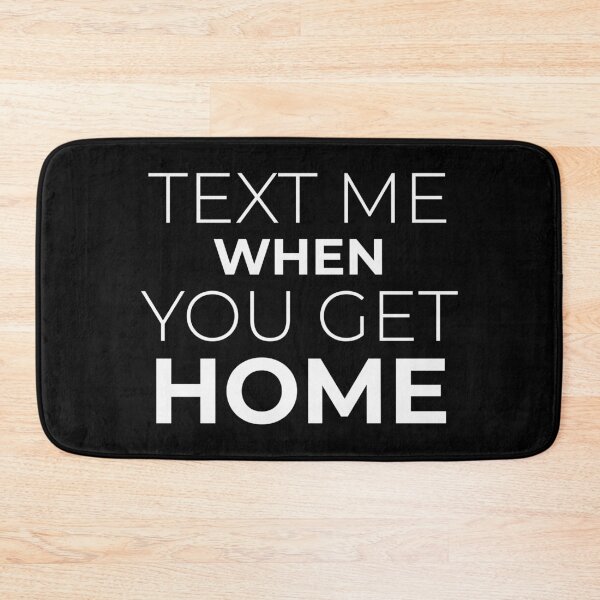 Item preview, Text Me When You Get Home  designed and sold by Hairball-Pets.