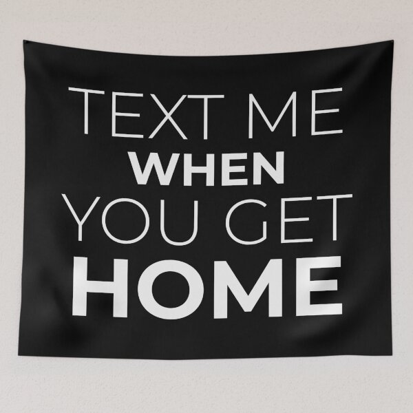 Item preview, Text Me When You Get Home  designed and sold by Hairball-Pets.