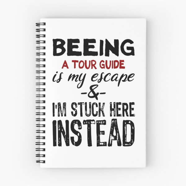 Item preview, Beeing A Tour Guide is my escape designed and sold by BYNDART.