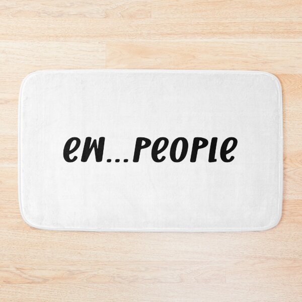 Item preview, Ew. People. designed and sold by Angry Swan Designs.