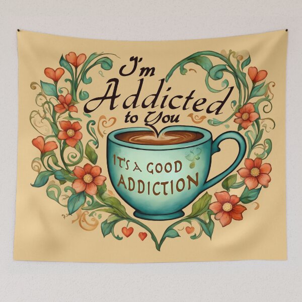 Item preview, I'm Addicted to You, But It's a Good Addiction designed and sold by @ndrys.