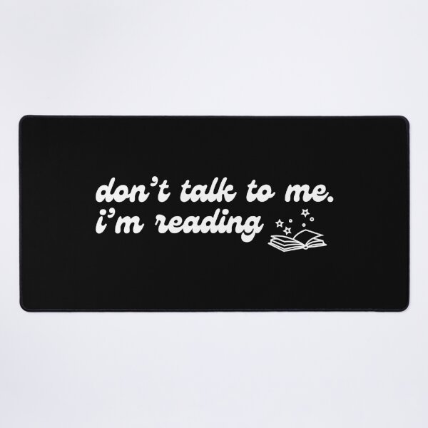 Item preview, Don't Talk To Me. I'm Reading designed and sold by BookishHaven.