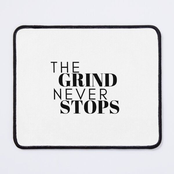 Item preview, The grind never stops designed and sold by HustlePrints.