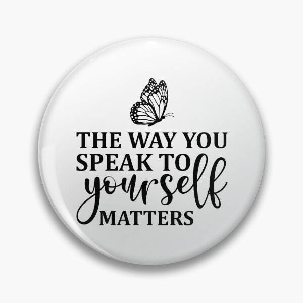Item preview, The Way You Speak To Yourself Matters designed and sold by Hairball-Pets.