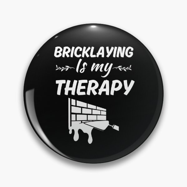 Item preview, Bricklaying is my therapy, funny bricklayer or brickmason quote, stonemasonry  designed and sold by NBSStore.