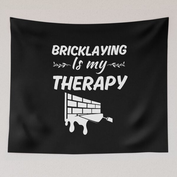 Item preview, Bricklaying is my therapy, funny bricklayer or brickmason quote, stonemasonry  designed and sold by NBSStore.