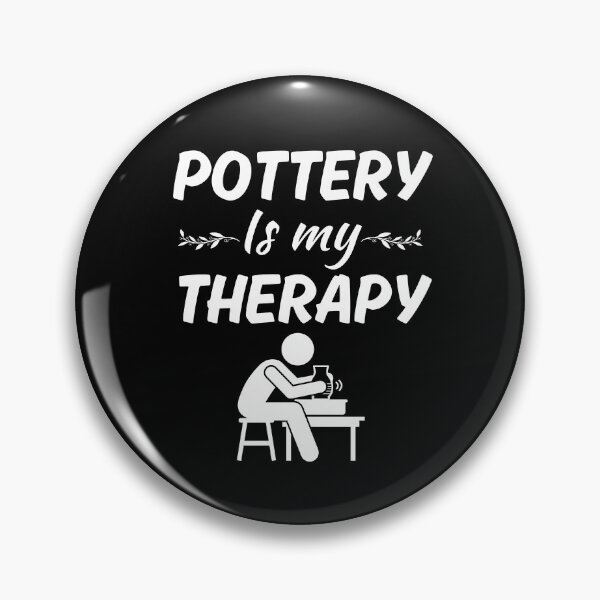 Item preview, Pottery is my therapy, funny clay pottery hobby fan, pottery sayings, pottery craft designed and sold by NBSStore.