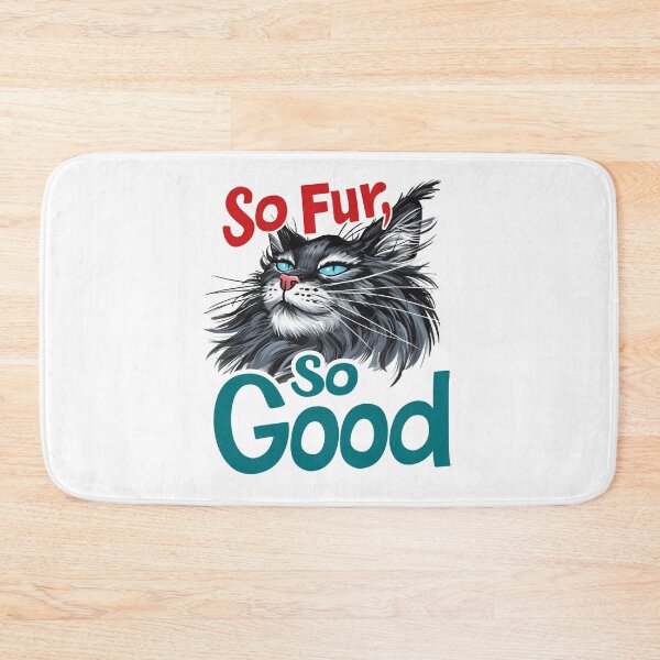 Item preview, So Fur So Good, So Far So Good, Cat Pun, Cat Meme designed and sold by PrintShangri-La.