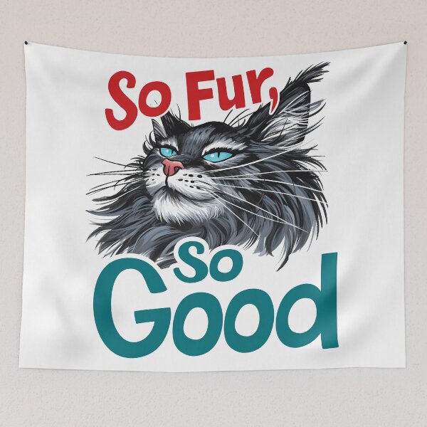 Item preview, So Fur So Good, So Far So Good, Cat Pun, Cat Meme designed and sold by PrintShangri-La.
