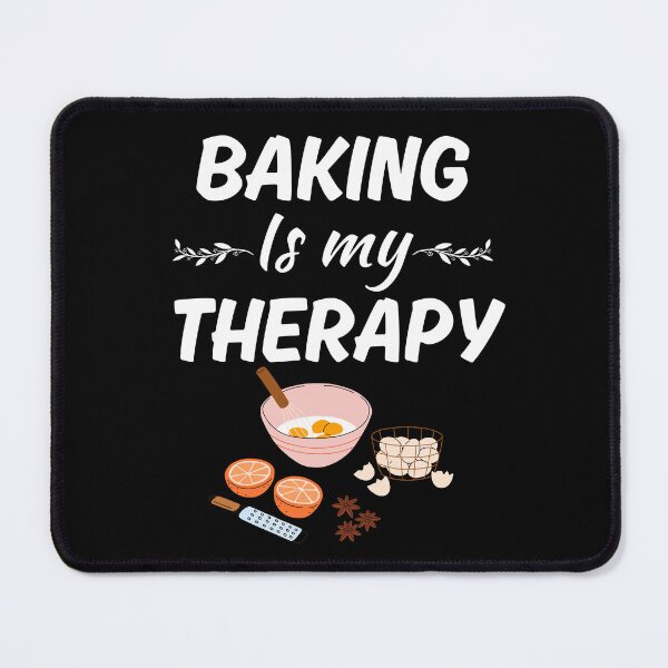 Item preview, Baking is my therapy, funny baker job saying, baker occupation quote, baker career designed and sold by NBSStore.