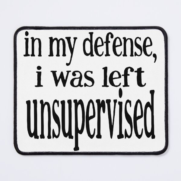 Item preview, In my defence, I was left unsupervised designed and sold by Angry Swan Designs.