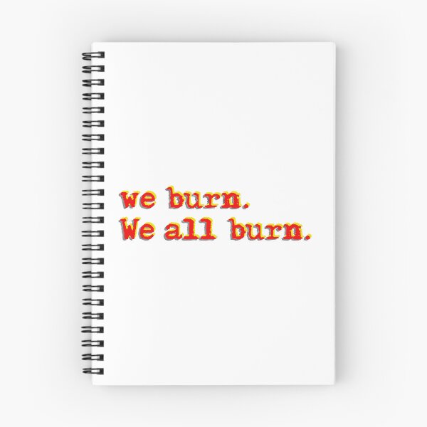 Item preview, We burn designed and sold by BurbujaRoja2024.